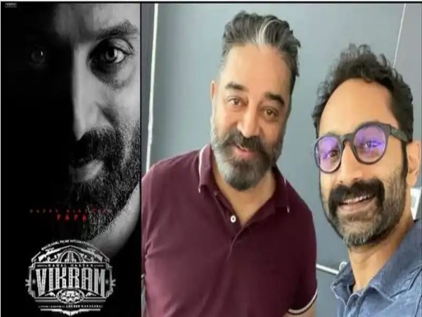 ഫഹദിന്റെ പിറന്നാൾ ദിനത്തിൽ സമ്മാനവുമായി ‘വിക്രം’ ടീം, ആശംസയുമായി കമൽ ഹാസൻ