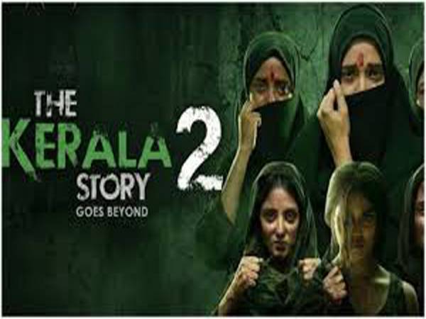 ‘കേരള സ്റ്റോറി 2 ബിയോണ്ട്’;പേരിൽനിന്ന് ‘കേരള’എന്നത് ഒഴിവാക്കണമെന്ന ആവശ്യവുമായി പൊതുതാൽപര്യ ഹർജി
